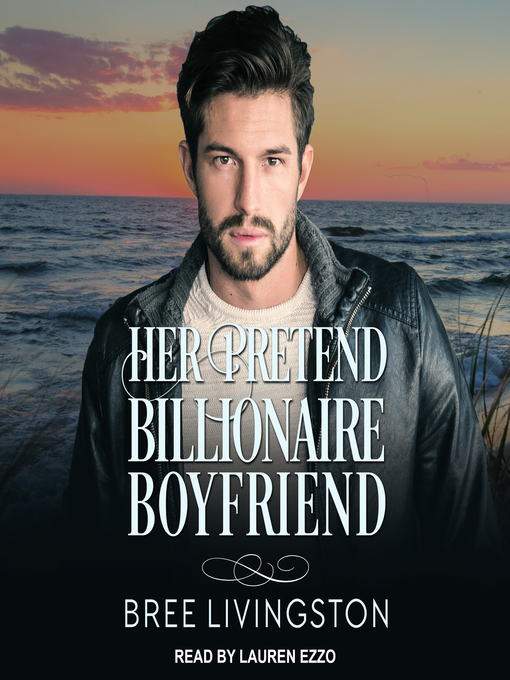 Title details for Her Pretend Billionaire Boyfriend by Bree Livingston - Available